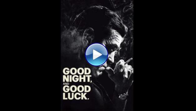 Good Night, and Good Luck (2025) HD Full Movie Watch Online Free