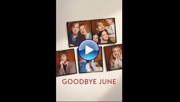 Goodbye June (2025) HD Full Movie Watch Online Free