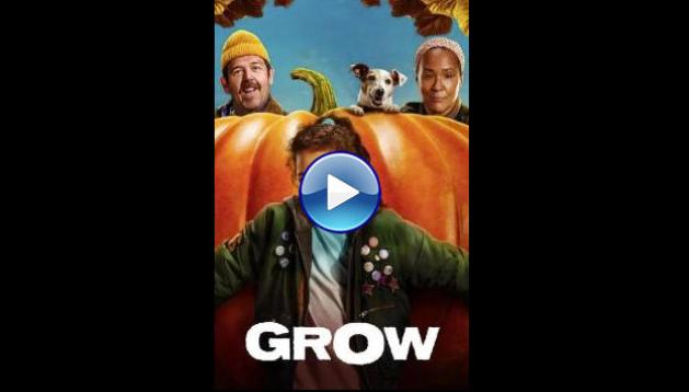 Grow (2025) HD Full Movie Watch Online Free