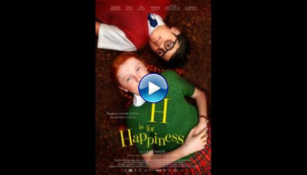 H Is for Happiness (2019)