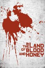In the Land of Blood and Honey (2011)