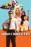 Wish I Was Here (2014)