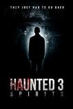 Haunted 3: Spirits (2018)