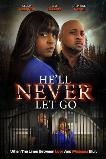He'll Never Let Go (2024) HD Full Movie Watch Online Free