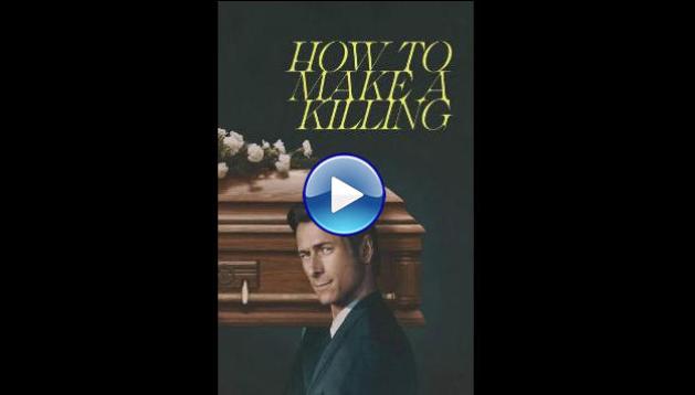 How to Make a Killing (2026) HDTS Full Movie Watch Online Free