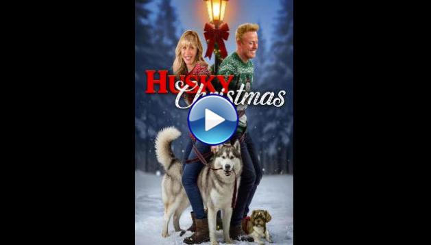 Husky Christmas (2025) HD Full Movie Watch Online Free