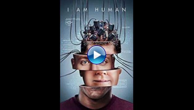 I Am Human (2019)