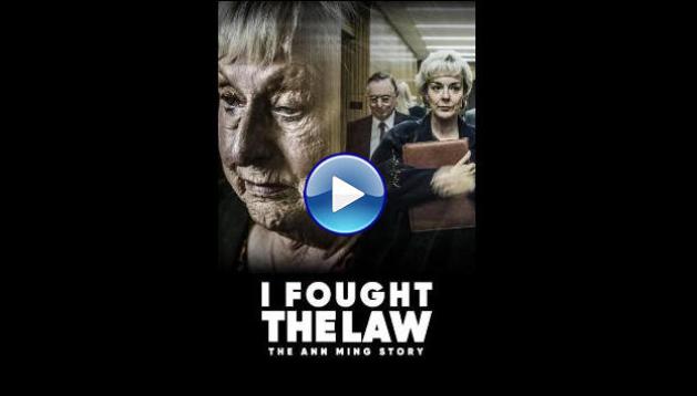 I Fought the Law: The Ann Ming Story (2025) HD Full Movie Watch Online Free
