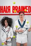 Hair Brained (2013)