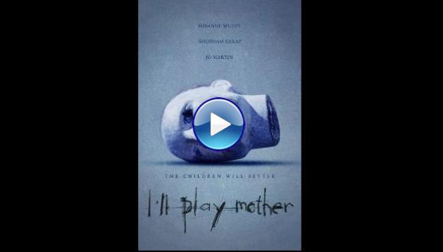 I'll Play Mother (2024)