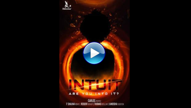 Intuit (2021) HD Full Movie Watch Online Free