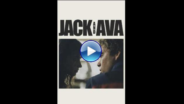 Jack and Ava (2024) HD Full Movie Watch Online Free
