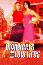 High Heels and Low Lifes (2001)