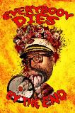 Everybody Dies by the End (2023)
