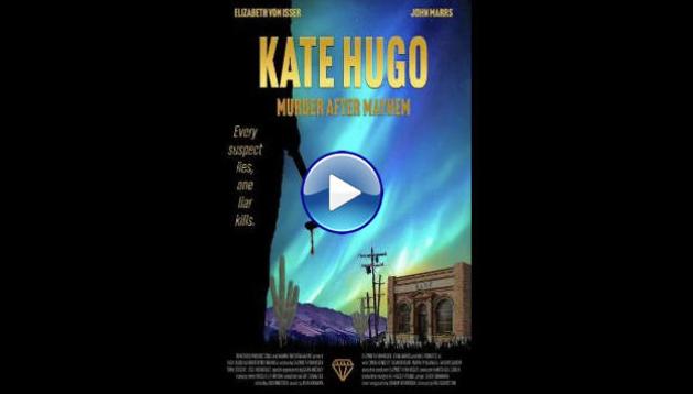 Kate Hugo: Murder After Mayhem (2025) HD Full Movie Watch Online Free