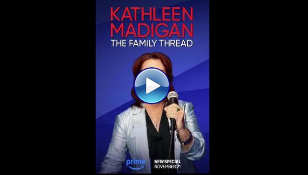 Kathleen Madigan: The Family Thread (2025) HD Full Movie Watch Online Free
