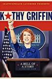 Kathy Griffin: A Hell of a Story (2019)