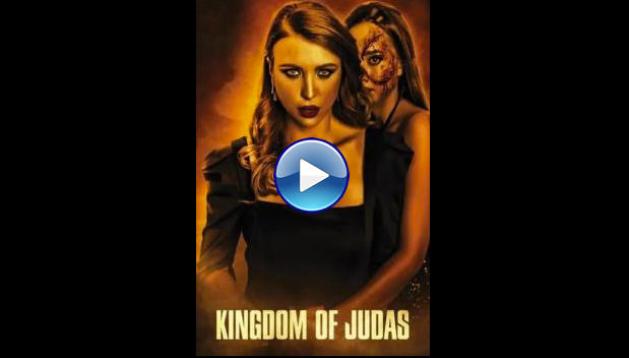 Kingdom of Judas (2024) HD Full Movie Watch Online Free