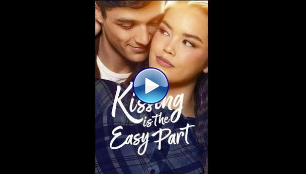 Kissing Is the Easy Part (2026) HD Full Movie Watch Online Free