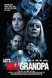 Let's Kill Grandpa (2017)