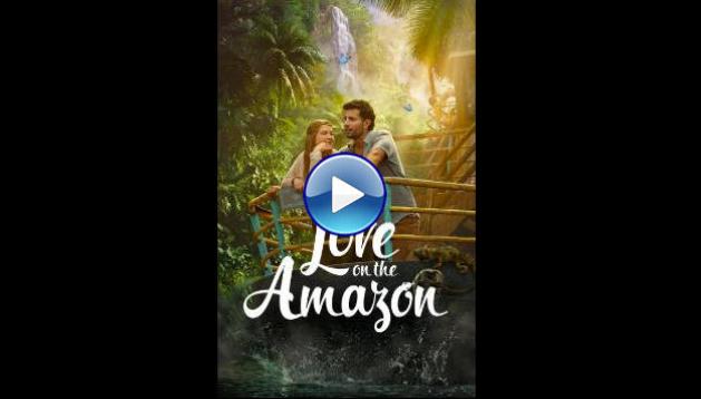 Love on the Amazon (2026) HD Full Movie Watch Online Free