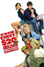 The First $20 Million Is Always the Hardest (2002)