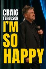 Craig Ferguson: I'm So Happy (2024)