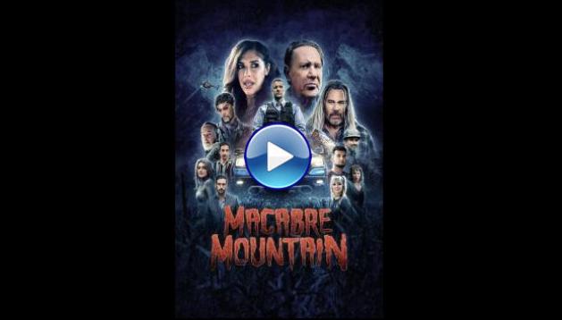 Macabre Mountain (2023) HD Full Movie Watch Online Free