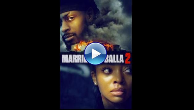Married to a Balla 2 (2025) HD Full Movie Watch Online Free