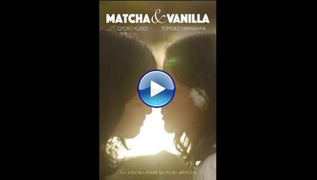 Matcha & Vanilla (2021)