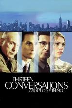 Thirteen Conversations About One Thing (2002)