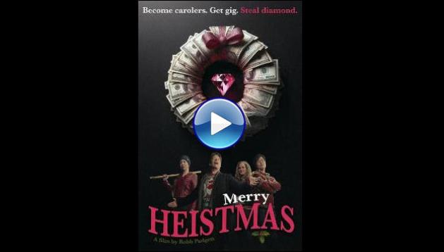 Merry Heistmas (2025) HD Full Movie Watch Online Free