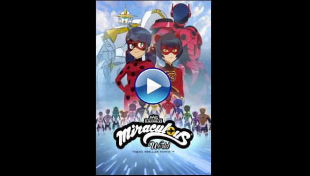 Miraculous World: Tokyo, Stellar Force (2025) HD Full Movie Watch Online Free