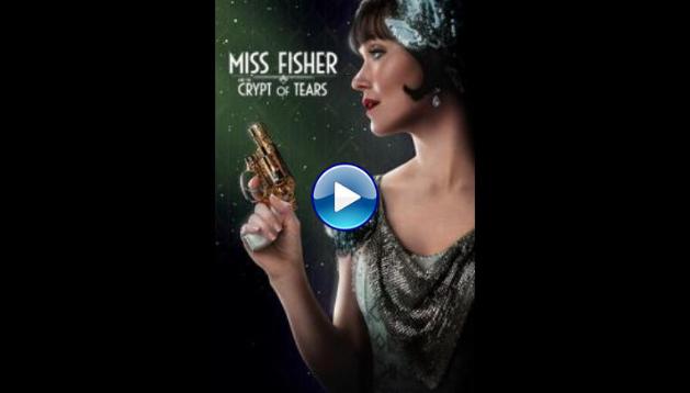 Miss Fisher & the Crypt of Tears (2020)