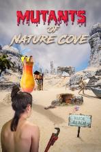Mutants of Nature Cove (2024)