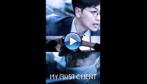 My First Client (2019) HD Full Movie Watch Online Free