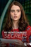 My Mom's Darkest Secrets (2019)
