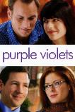 Purple Violets (2007)