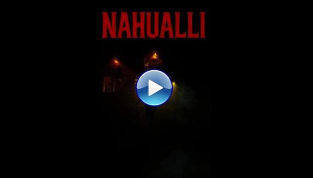 Nahualli (2025) HD Full Movie Watch Online Free