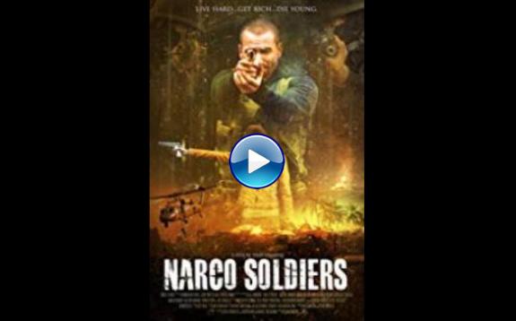 Narco Soldiers (2019)