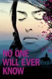 No One Will Ever Know (2018)