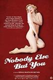 Nobody Else But You (2011)