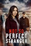 Not So Perfect Stranger (2025) HD Full Movie Watch Online Free