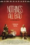 Nothing's All Bad (2010)