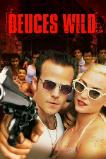 Deuces Wild (2002)