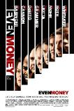 Even Money (2006)
