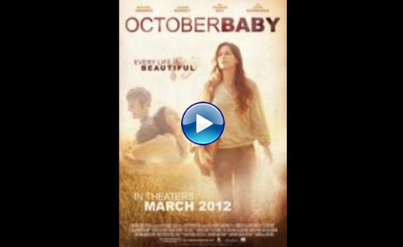 October Baby (2011)