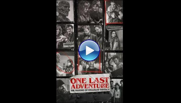 One Last Adventure: The Making of Stranger Things 5 (2026) HD Full Movie Watch Online Free