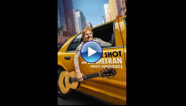 One Shot with Ed Sheeran (2025) HD Full Movie Watch Online Free