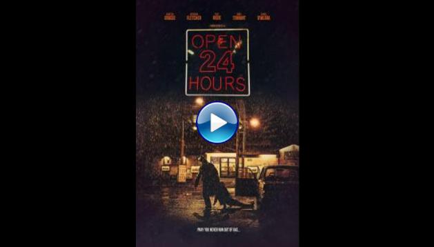 Open 24 Hours (2018)